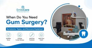 Gum Surgery in Vizag