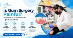 Gum Surgery in Vizag